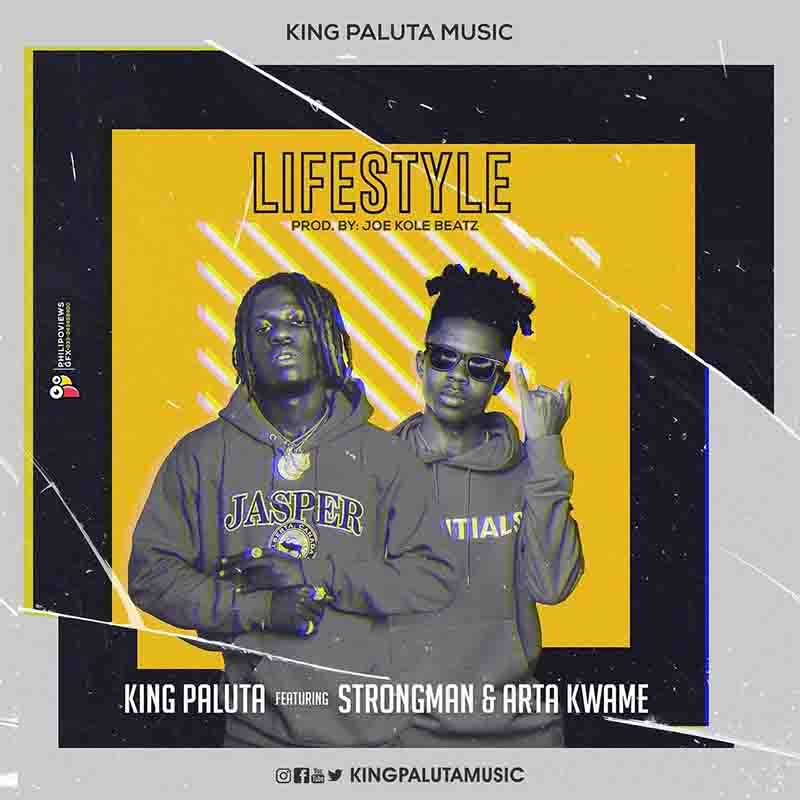King Paluta ft Strongman - Lifestyle (Akohwie) x Arta Kwame