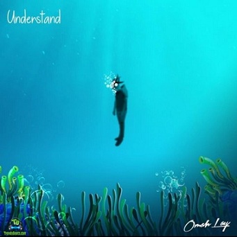 Omah Lay – Understand