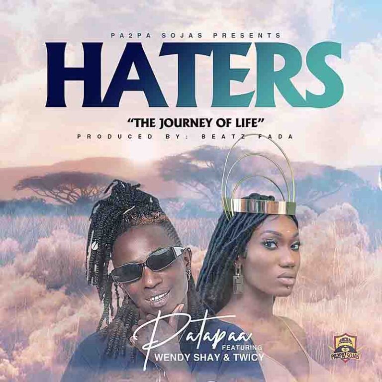 Patapaa – Haters ft. Wendy Shay & Twicy