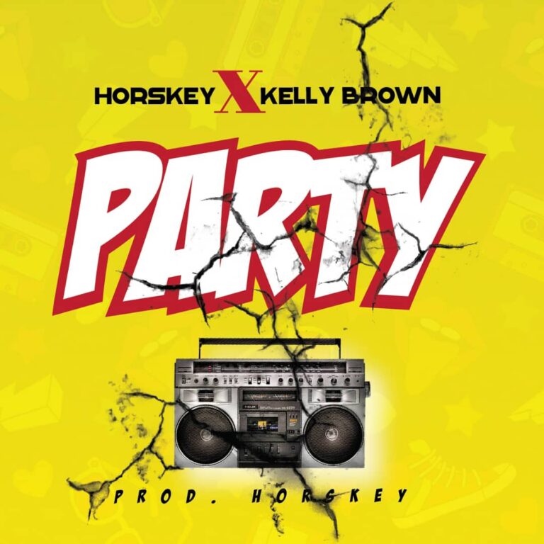 Horskey ft kelly -party(pro by emezee exx)