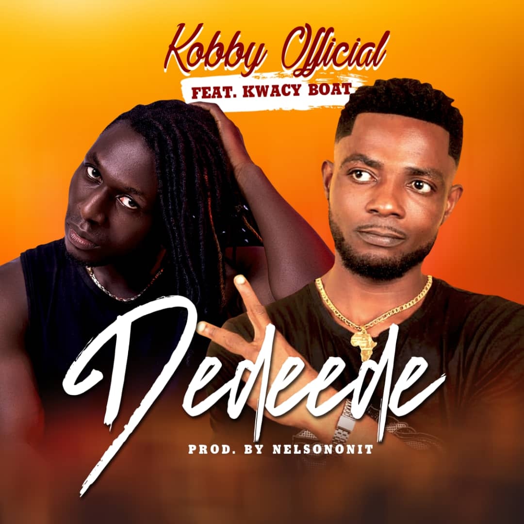 Kobby-Official-Dedeede_Ft_Kwacy_Boat_Prod_By_NelsonOnIt