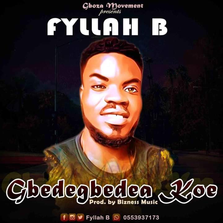 Download Gbedegbedeakoe by Fyllah B