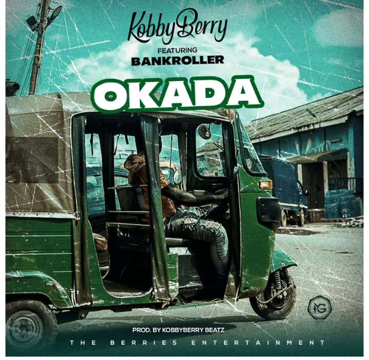 Download OKADA By Kobby Berry ft Bankroller