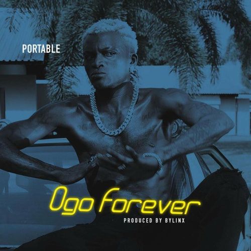 Portable – Ogo Forever Download New Music