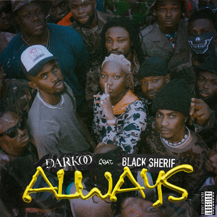 Download Always by Darkoo ft. Black Sherif