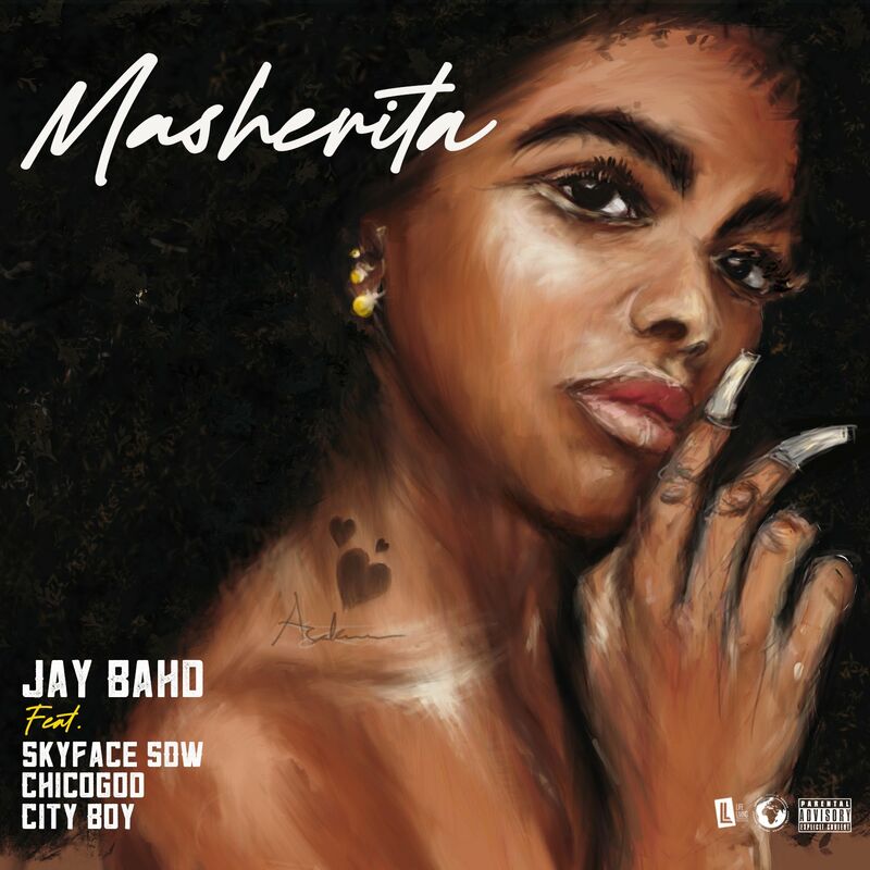 Jay Bahd ft Skyface SDW ChicoGod City Boy - MASHERITA (Prod by GhanaianStallion)