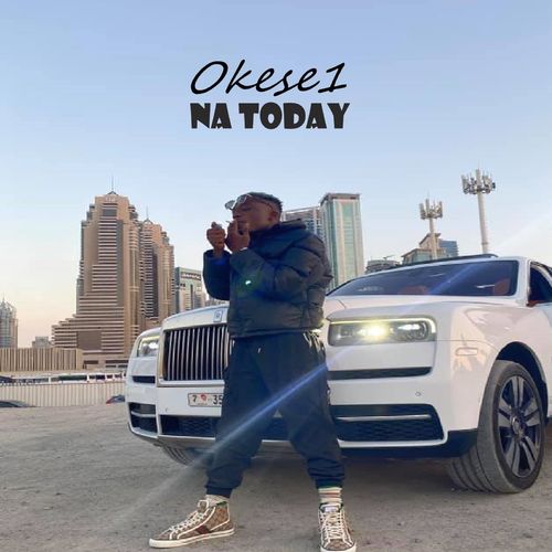 Download Na Today by Okese1