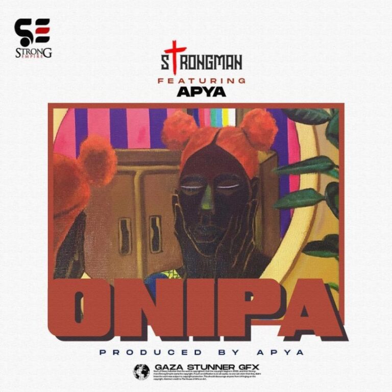 Download Onipa by Strongman ft. Apya