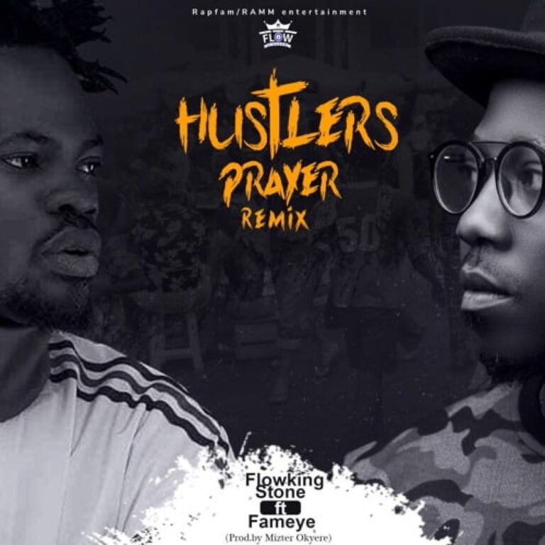 Download Hustlers Prayer by Flowking Stone ft Fameye