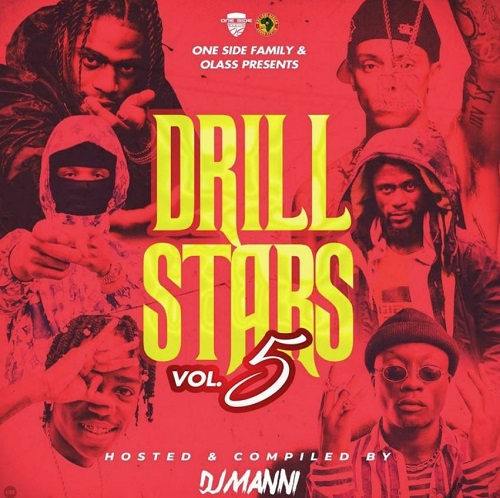 Drill Stars Vol 5 Mixtape by DJ Manni ￼
