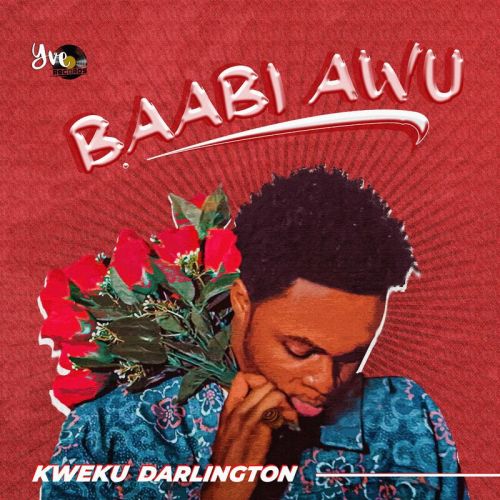 Kweku Darlington – Baabi Awu (ghflamez.com)
