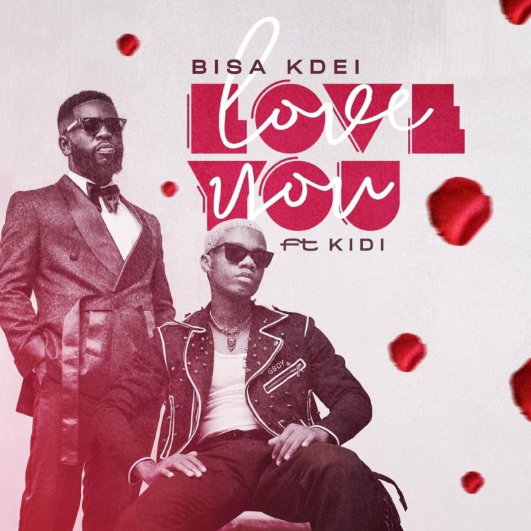 Download Love You by Bisa Kdei featuring KiDi