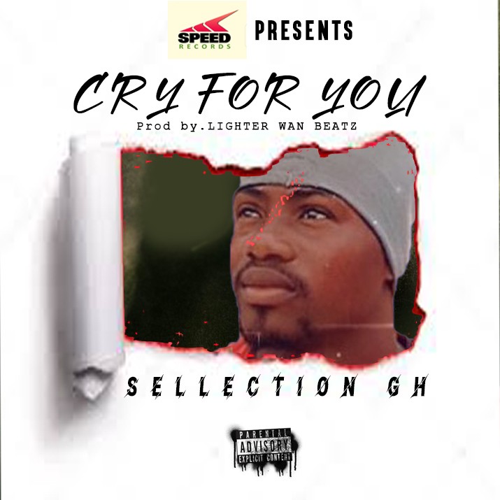 Selection Gh cry for you prod by Lighter Wan