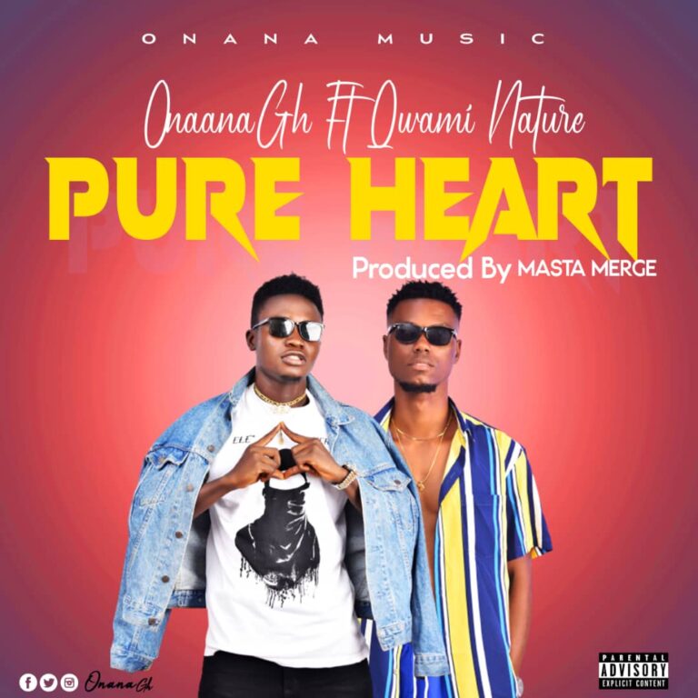 Download Pure Heart by Onaana Gh ft. Quami Nature