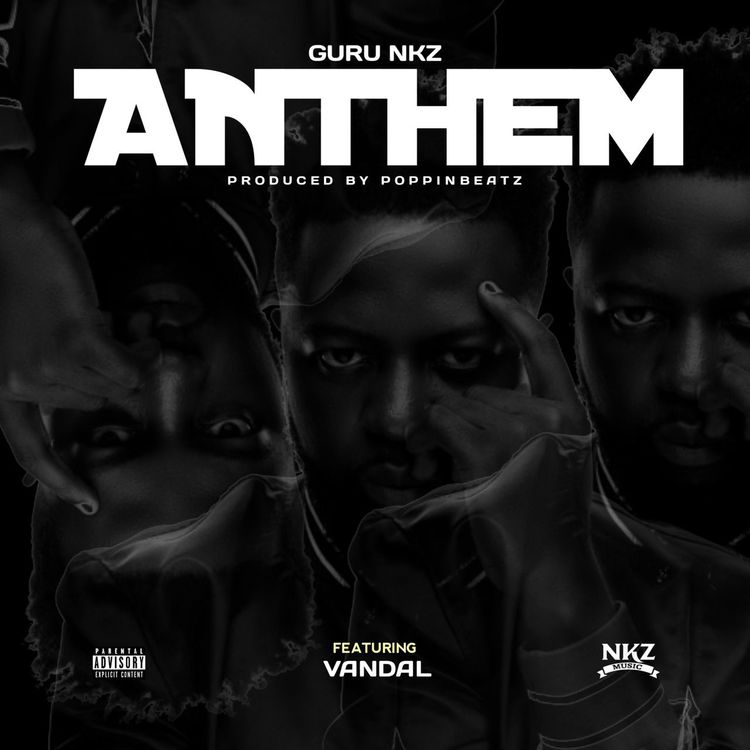 Download Anthem by Guru NKZ Ft Vandal [Full Mp3 Audio