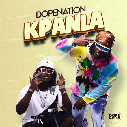 Kpanla by DopeNation [Full Mp3 Audio]