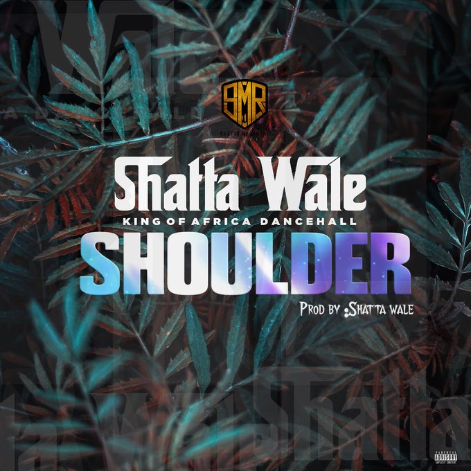 Shoulder by Shatta Wale [Full Mp3 Audio]
