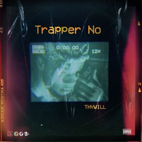 Trapper No by Thywill [Full Mp3 Audio]