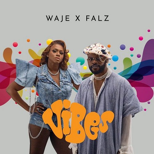 Download Vibes by Waje ft Falz