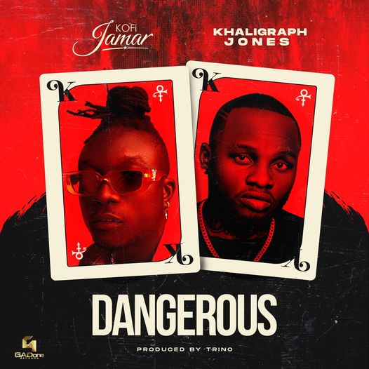 Dangerous by Kofi Jamar ft khaligraph Jones