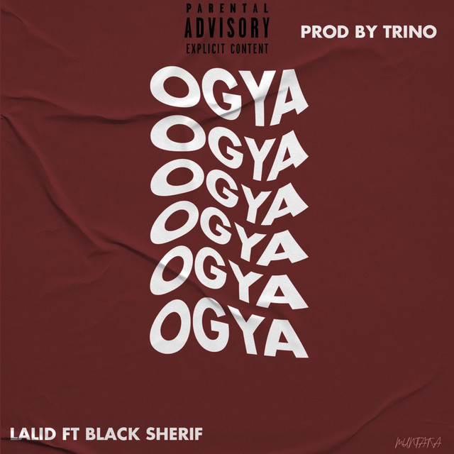Ogya by Lalid ft Black Sherif