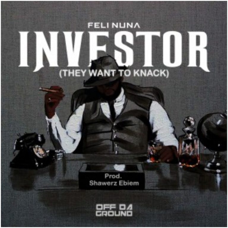 Download Feli Nuna – Investor [Full Mp3 Audio]