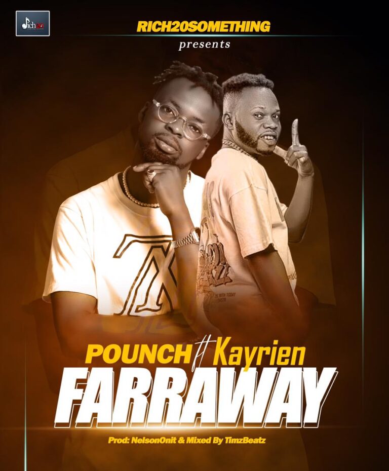 Farraway by Pounch ft Kayrien
