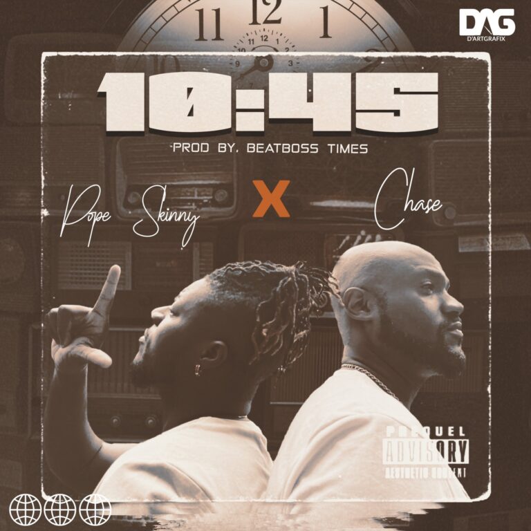 Download Pope Skinny – 10:45 Ft. Chase Forever