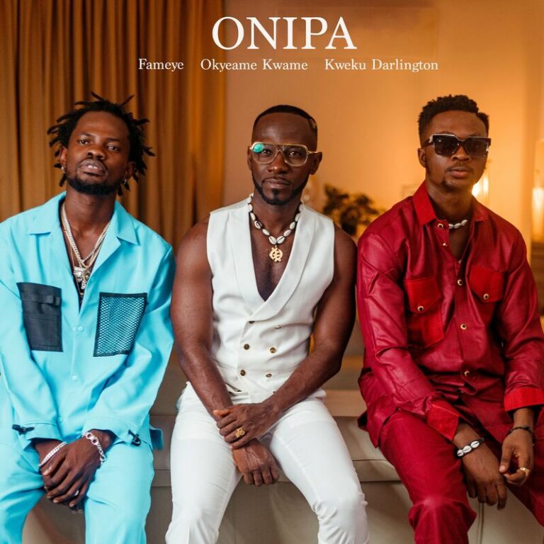 Onipa by kweku Darlington ft Okyeame Kwame & Fameye