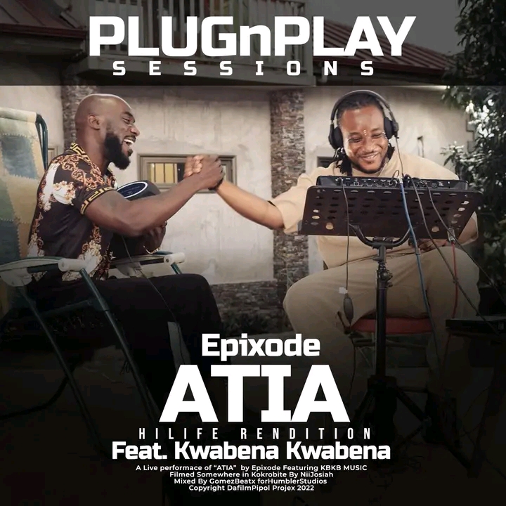 Atia [Live Session] by Epixode ft Kwabena Kwabena