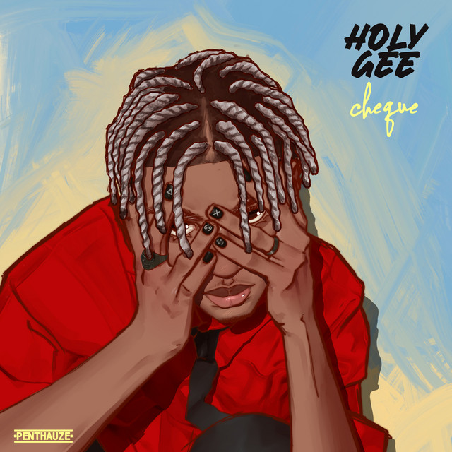 Music: Cheque – Holy Gee[Free mp3 audio]