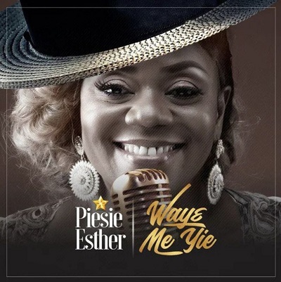 Waye me yie by Piesie Esther