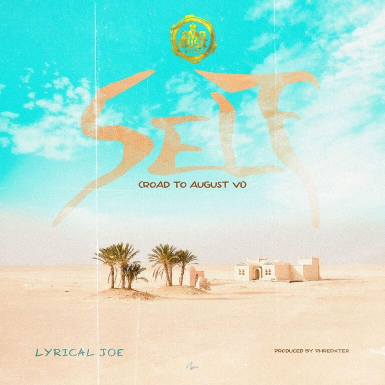 Download Lyrical Joe  Self (Road to August VI)