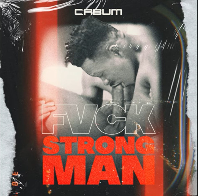 DOWNLOAD mp3: Cabum – Fvck Strongman