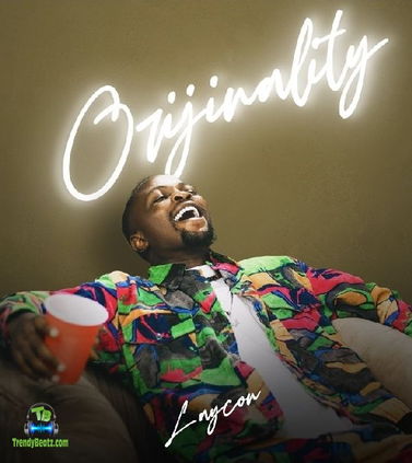 Laycon – Orijinality |Download music mp3