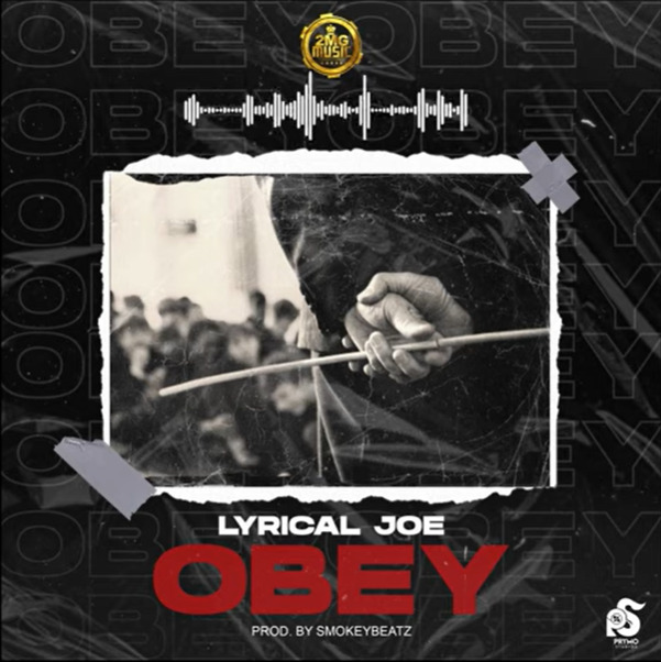 Lyrical Joe – Obey (Amerado Diss) Mp3 Audio
