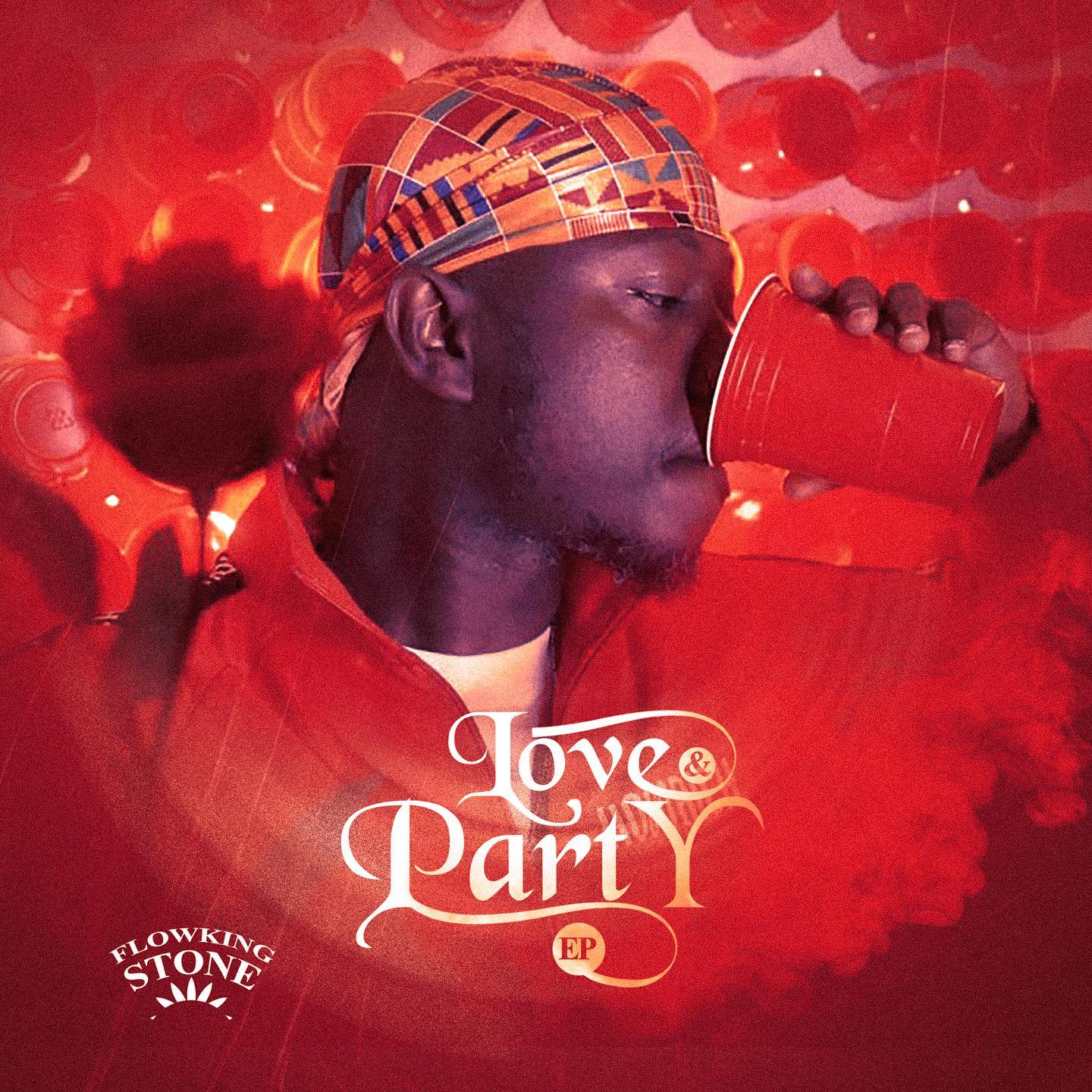 flowking stone Love & Party Ep-Ghflamez.com