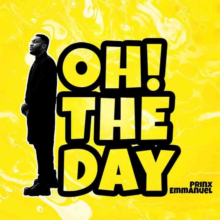 Download Mp3: Oh The Day by Prinx Emmanuel