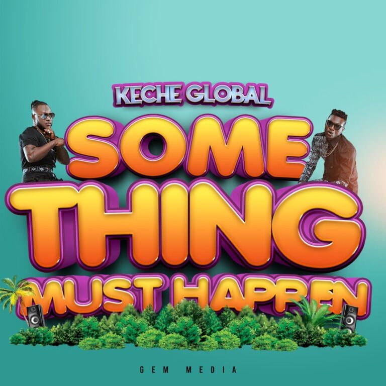 Download Mp3:Keche – Something Must Happen