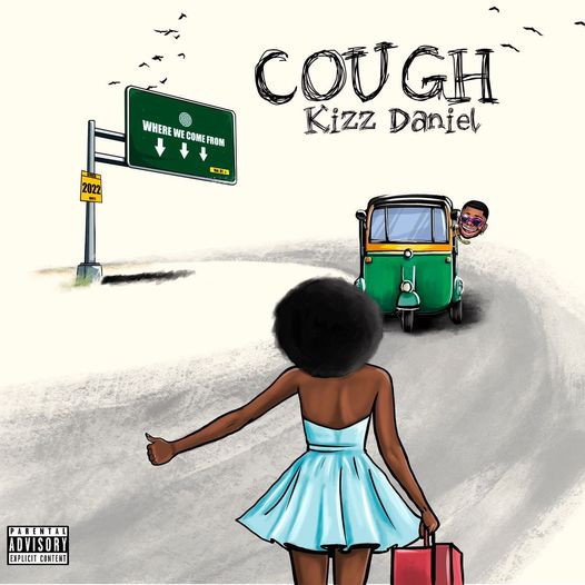 Download Music Mp3:Cough (Odo Yewu) by Kizz Daniel (New song 2022)