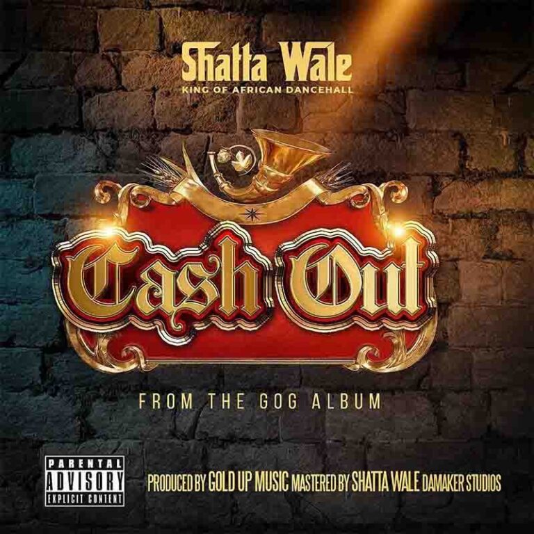 Download:Shatta Wale – Cash Out (GOG Album)