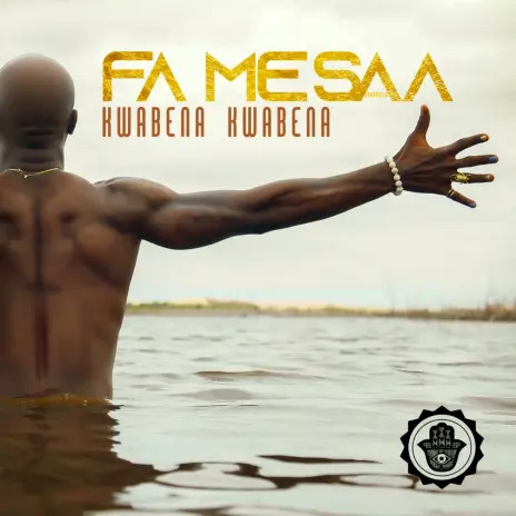 Download Mp3:Fa Me Saa by Kwabena Kwabena