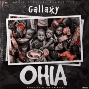 Download Mp3:Ohia By Gallaxy (New Song 2022)
