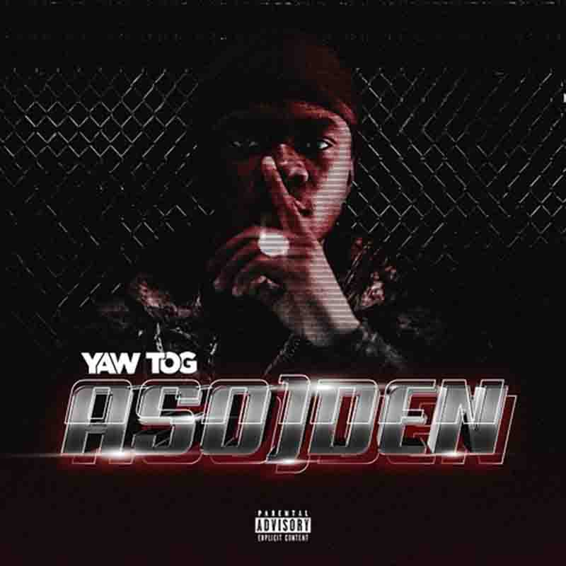 Yaw Tog -Asuoden mp3-Ghflamez.com