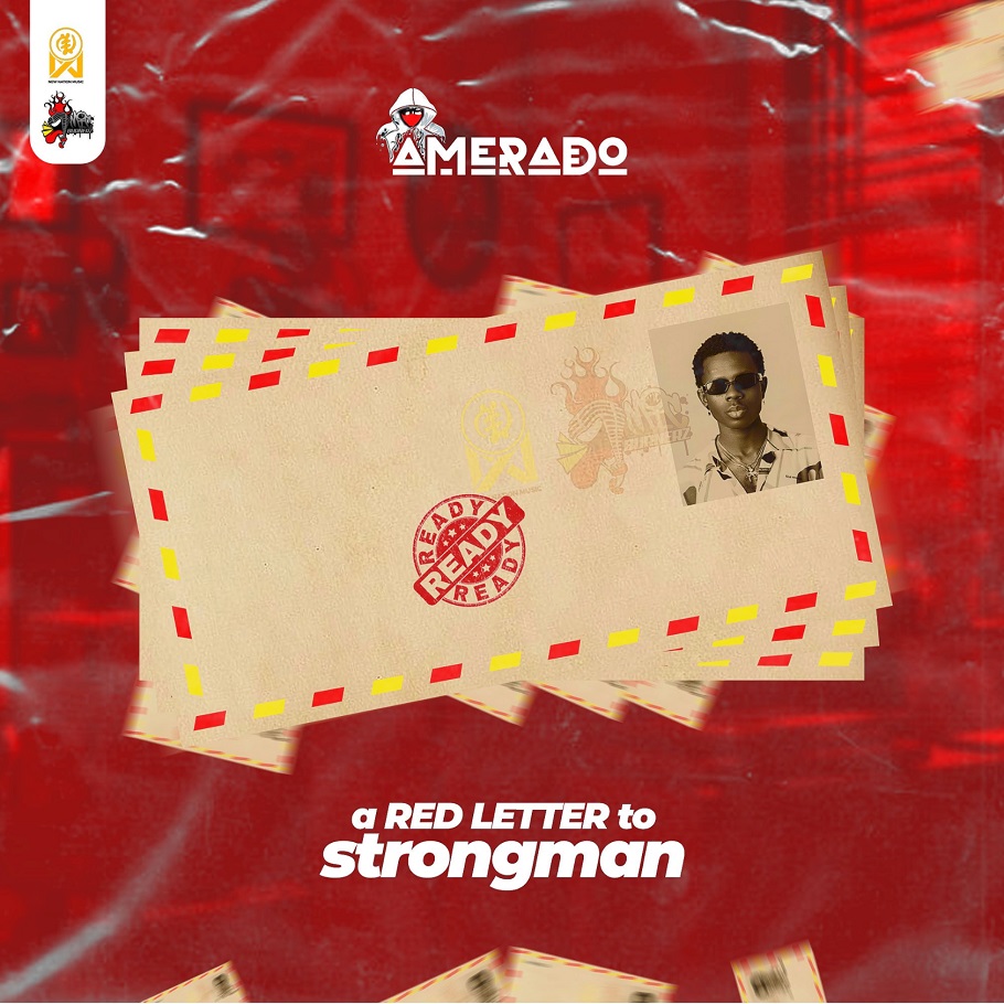Amerado – A Red Letter to Strongman-Ghflamez.com