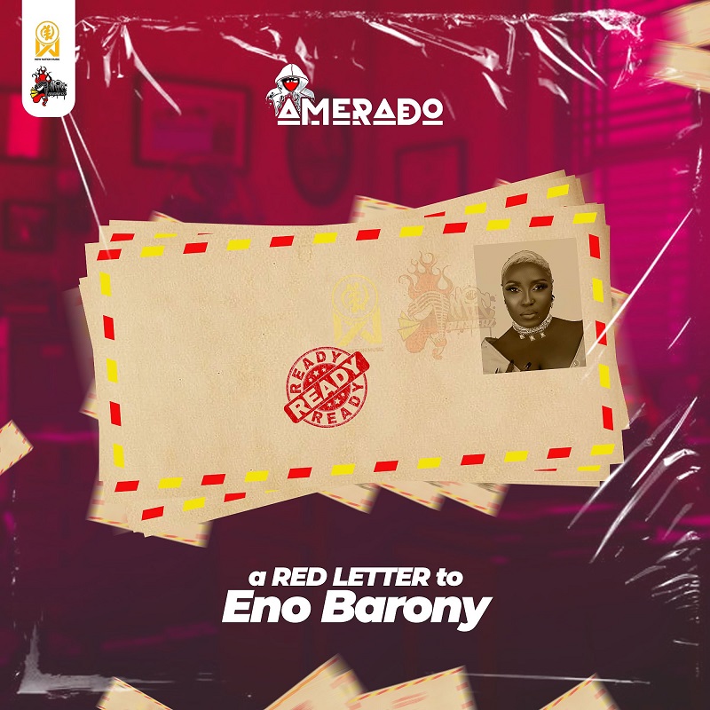 Amerado – A Red Letter To Eno Barony-Ghflamez.com