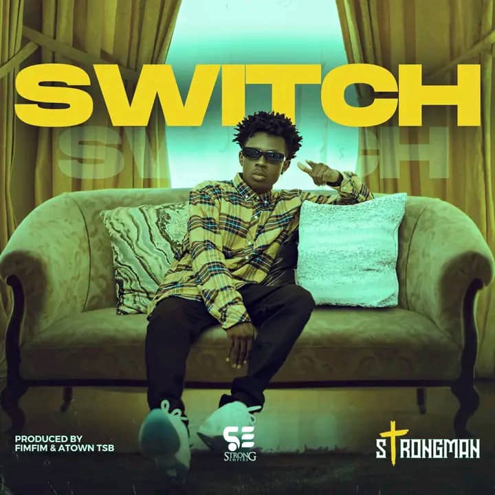 Strongman – Switch (New Song)