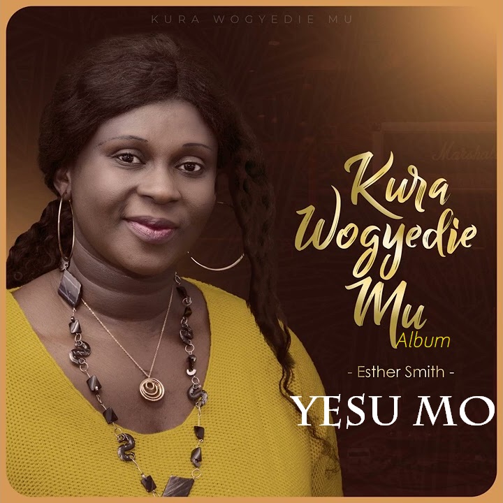 Download Mp3:Esther Smith – Yesu Mo