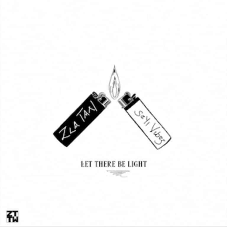 Zlatan “Let There Be Light” Ft. Seyi Vibez