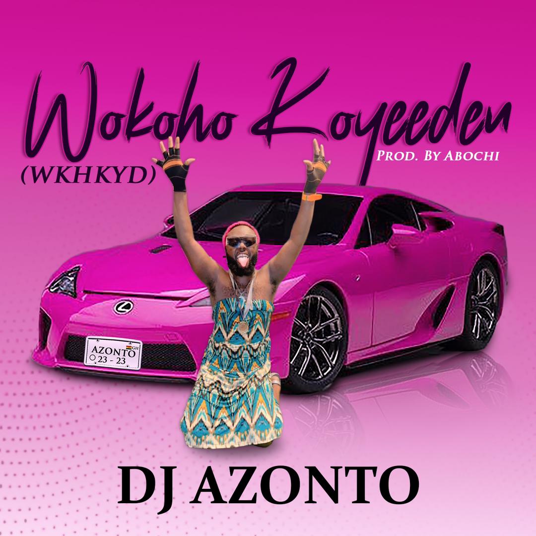 DJ Azonto-WKHKYD-Ghflamez.com